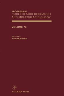 Progress in Nucleic Acid Research and Molecular Biology : Volume 74, Hardback Book Progress in Nucleic Acid Research and Molecular Biology : Volume 74, Hardback Book