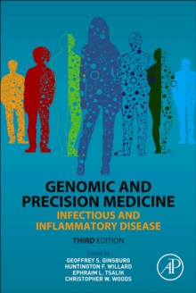 Genomic and Precision Medicine : Infectious and Inflammatory Disease, Hardback Book Genomic and Precision Medicine : Infectious and Inflammatory Disease, Hardback Book