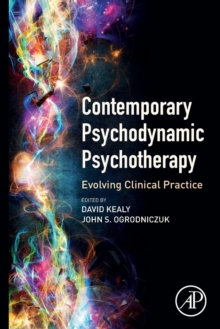 Contemporary Psychodynamic Psychotherapy : Evolving Clinical Practice, Paperback / softback Book Contemporary Psychodynamic Psychotherapy : Evolving Clinical Practice, Paperback / softback Book