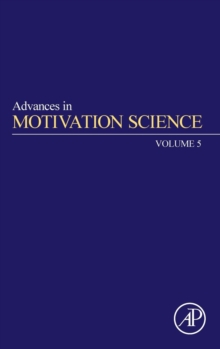 Advances in Motivation Science : Volume 5, Hardback Book Advances in Motivation Science : Volume 5, Hardback Book