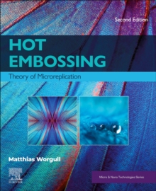 Hot Embossing : Theory of Microreplication