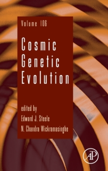 Cosmic Genetic Evolution : Volume 106, Hardback Book Cosmic Genetic Evolution : Volume 106, Hardback Book