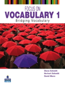 Focus on Vocabulary 1: Bridging Vocabulary, Paperback Book Focus on Vocabulary 1: Bridging Vocabulary, Paperback Book