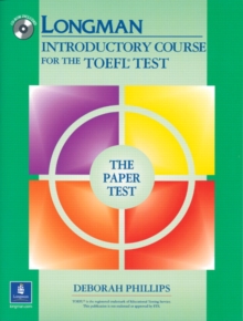 Longman Introductory Course for the TOEFL Test, The Paper Test (Book with CD-ROM, with Answer Key) (Audio CDs or Audiocassettes required), Paperback / softback Book Longman Introductory Course for the TOEFL Test, The Paper Test (Book with CD-ROM, with Answer Key) (Audio CDs or Audiocassettes required), Paperback / softback Book