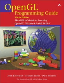 OpenGL Programming Guide : The Official Guide to Learning OpenGL, Version 4.5 with SPIR-V
