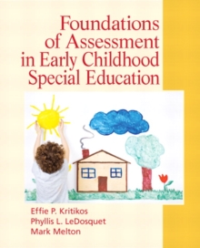 Foundations of Assessment in Early Childhood Special Education, Paperback / softback Book Foundations of Assessment in Early Childhood Special Education, Paperback / softback Book