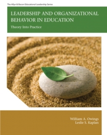 Leadership and Organizational Behavior in Education : Theory Into Practice, Hardback Book Leadership and Organizational Behavior in Education : Theory Into Practice, Hardback Book