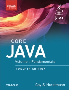 Core Java : Fundamentals, Volume 1