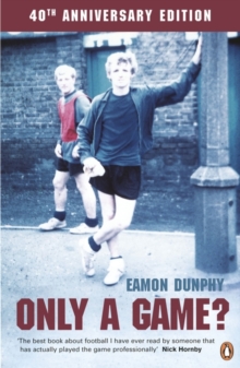 Only a Game? : The Diary of a Professional Footballer, Paperback Book Only a Game? : The Diary of a Professional Footballer, Paperback Book