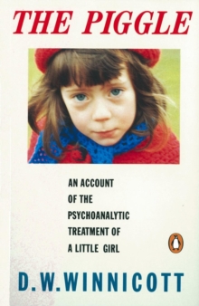 The Piggle : An Account of the Psychoanalytic Treatment of a Little Girl, Paperback Book The Piggle : An Account of the Psychoanalytic Treatment of a Little Girl, Paperback Book