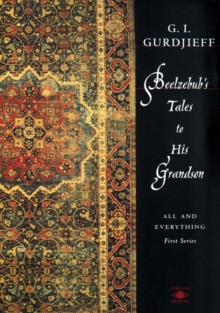 Beelzebub's Tales to His Grandson : All and Everything, Paperback Book Beelzebub's Tales to His Grandson : All and Everything, Paperback Book