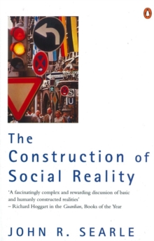 The Construction of Social Reality, Paperback Book The Construction of Social Reality, Paperback Book