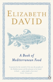 A Book of Mediterranean Food, Paperback Book A Book of Mediterranean Food, Paperback Book