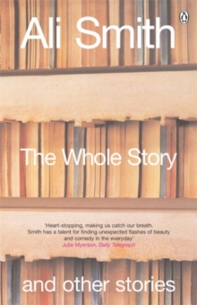 The Whole Story and Other Stories, Paperback Book The Whole Story and Other Stories, Paperback Book