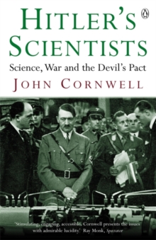 Hitler's Scientists : Science, War and the Devil's Pact, Paperback Book Hitler's Scientists : Science, War and the Devil's Pact, Paperback Book
