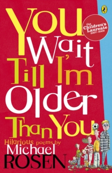 You Wait Till I'm Older Than You!, Paperback Book You Wait Till I'm Older Than You!, Paperback Book