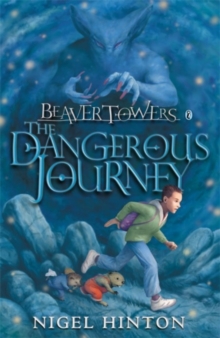Beaver Towers: The Dangerous Journey, Paperback Book Beaver Towers: The Dangerous Journey, Paperback Book