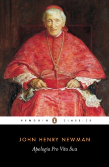 Apologia Pro Vita Sua, Paperback / softback Book Apologia Pro Vita Sua, Paperback / softback Book