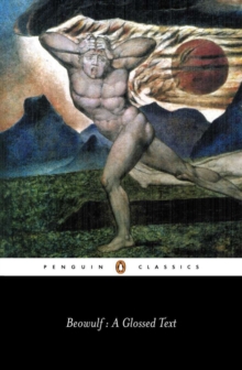 Beowulf : A Glossed Text, Paperback / softback Book Beowulf : A Glossed Text, Paperback / softback Book
