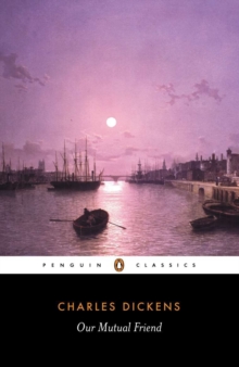 Our Mutual Friend, Paperback Book Our Mutual Friend, Paperback Book