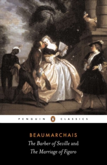 The Barber of Seville and The Marriage of Figaro, Paperback Book The Barber of Seville and The Marriage of Figaro, Paperback Book