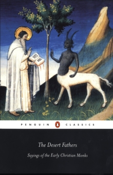 The Desert Fathers : Sayings of the Early Christian Monks, EPUB Book The Desert Fathers : Sayings of the Early Christian Monks, EPUB Book