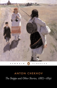 The Steppe and Other Stories, 1887-91, Paperback Book The Steppe and Other Stories, 1887-91, Paperback Book