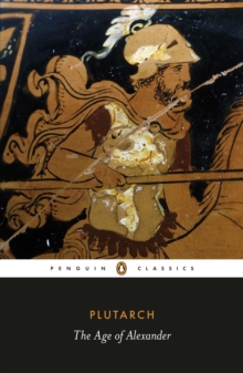 The Age of Alexander, Paperback Book The Age of Alexander, Paperback Book