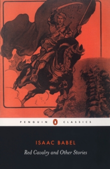 Red Cavalry and Other Stories, Paperback / softback Book Red Cavalry and Other Stories, Paperback / softback Book
