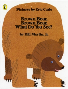 Brown Bear, Brown Bear, What Do You See?, Paperback Book Brown Bear, Brown Bear, What Do You See?, Paperback Book