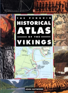 The Penguin Historical Atlas of the Vikings, Paperback / softback Book The Penguin Historical Atlas of the Vikings, Paperback / softback Book