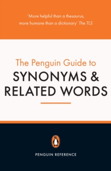The Penguin Guide to Synonyms and Related Words, Paperback Book The Penguin Guide to Synonyms and Related Words, Paperback Book
