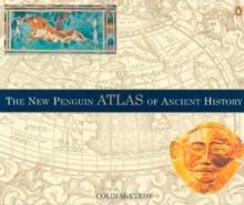 The New Penguin Atlas of Ancient History, Paperback / softback Book The New Penguin Atlas of Ancient History, Paperback / softback Book