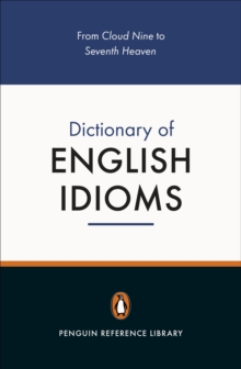 The Penguin Dictionary of English Idioms, Paperback Book The Penguin Dictionary of English Idioms, Paperback Book
