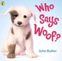Who Says Woof?, Paperback Book Who Says Woof?, Paperback Book
