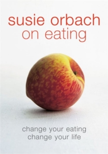 Susie Orbach on Eating, Paperback Book Susie Orbach on Eating, Paperback Book
