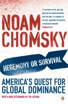 Hegemony or Survival : America's Quest for Global Dominance, Paperback Book Hegemony or Survival : America's Quest for Global Dominance, Paperback Book