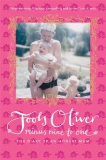 Minus Nine to One : The Diary of an Honest Mum, Paperback Book Minus Nine to One : The Diary of an Honest Mum, Paperback Book