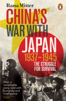 China's War with Japan, 1937-1945 : The Struggle for Survival, Paperback / softback Book China's War with Japan, 1937-1945 : The Struggle for Survival, Paperback / softback Book