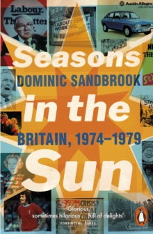 Seasons in the Sun : The Battle for Britain, 1974-1979, Paperback Book Seasons in the Sun : The Battle for Britain, 1974-1979, Paperback Book