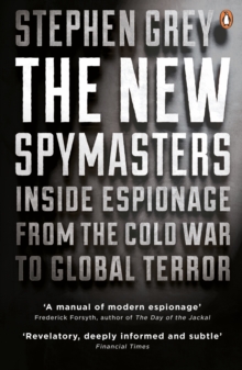 The New Spymasters : Inside Espionage from the Cold War to Global Terror, Paperback Book The New Spymasters : Inside Espionage from the Cold War to Global Terror, Paperback Book