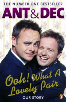 Ooh! What a Lovely Pair : Our Story - from Saturday Night Takeaway's award-winning presenters, Paperback Book Ooh! What a Lovely Pair : Our Story - from Saturday Night Takeaway's award-winning presenters, Paperback Book