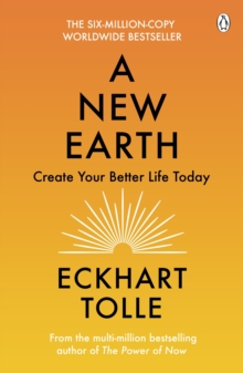 A New Earth : Create a Better Life, Paperback Book A New Earth : Create a Better Life, Paperback Book