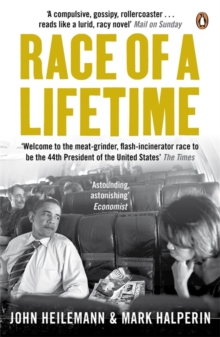 Race of a Lifetime : How Obama Won the White House, Paperback / softback Book Race of a Lifetime : How Obama Won the White House, Paperback / softback Book