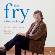 The Fry Chronicles, CD-Audio Book The Fry Chronicles, CD-Audio Book