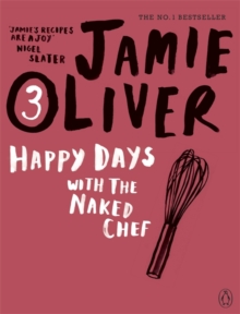 Happy Days With The Naked Chef, Paperback Book Happy Days With The Naked Chef, Paperback Book