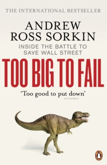 Too Big to Fail : Inside the Battle to Save Wall Street, Paperback Book Too Big to Fail : Inside the Battle to Save Wall Street, Paperback Book