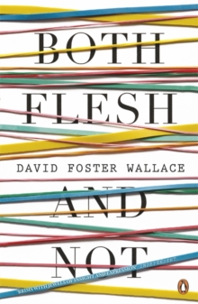 Both Flesh and Not, Paperback Book Both Flesh and Not, Paperback Book