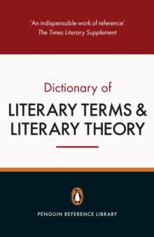 The Penguin Dictionary of Literary Terms and Literary Theory, Paperback Book The Penguin Dictionary of Literary Terms and Literary Theory, Paperback Book