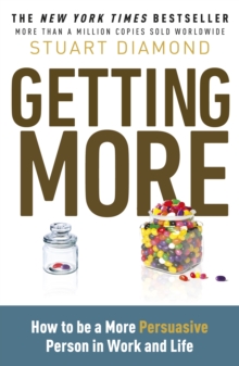 Getting More : How You Can Negotiate to Succeed in Work & Life, Paperback Book Getting More : How You Can Negotiate to Succeed in Work & Life, Paperback Book